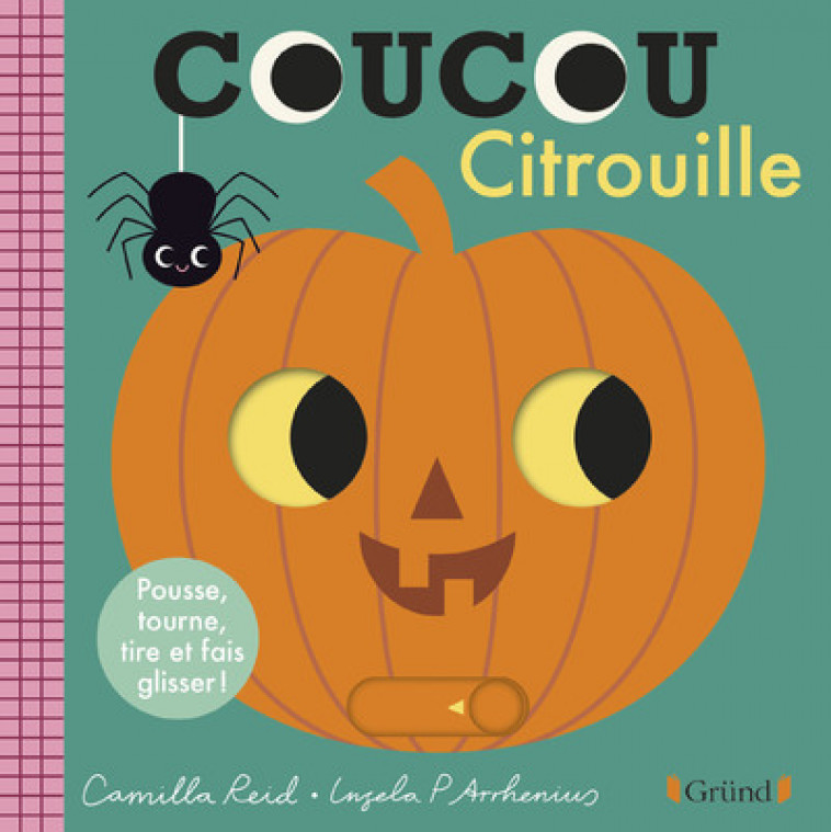 Coucou citrouille - Camilla REID, Ingela P. Arrhenius - GRUND