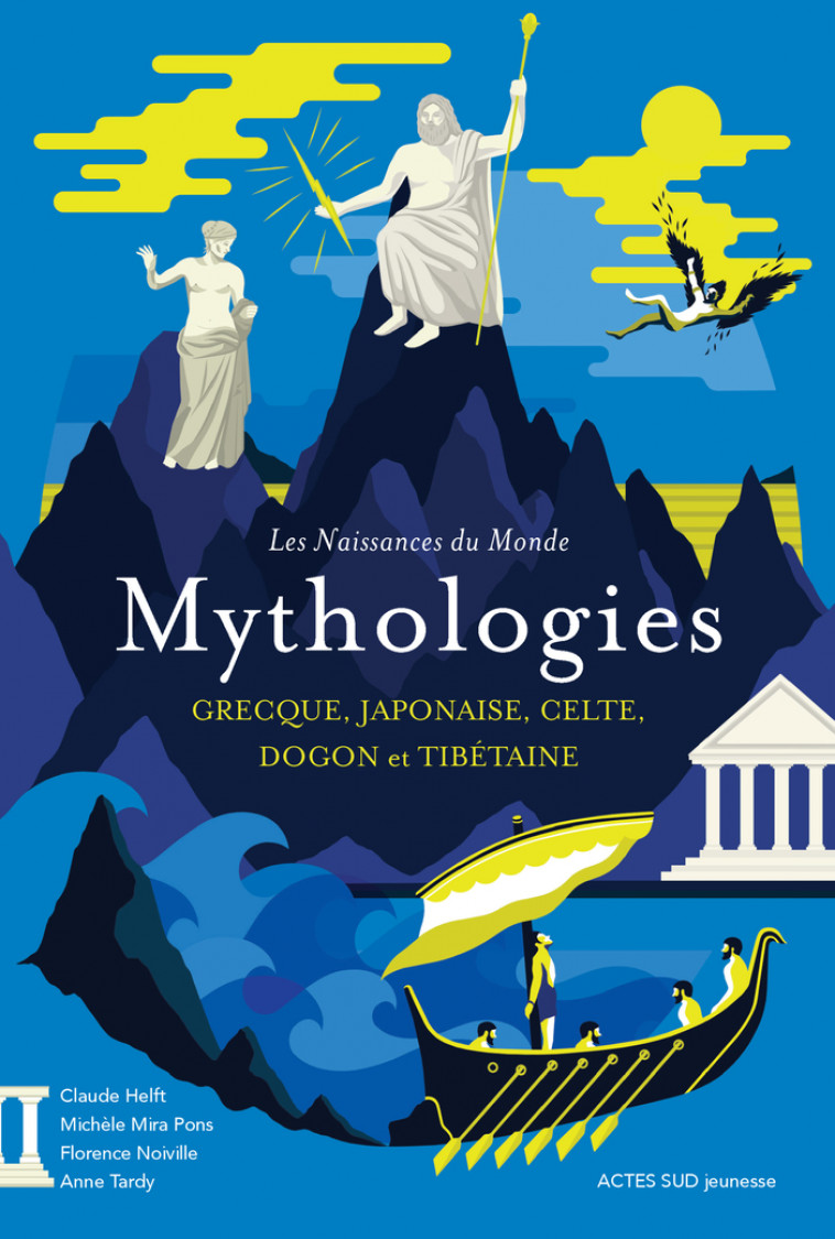 Les naissances du monde - Mythologies grecque, japonaise, celte, dogon et tibétaine - Michèle Mira pons, Florence Noiville, Claude Helft, Anne-Lise Boutin, Anne Tardy - ACTES SUD