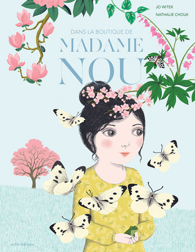 Dans la boutique de madame Nou - Jo Witek, Nathalie Choux - ACTES SUD