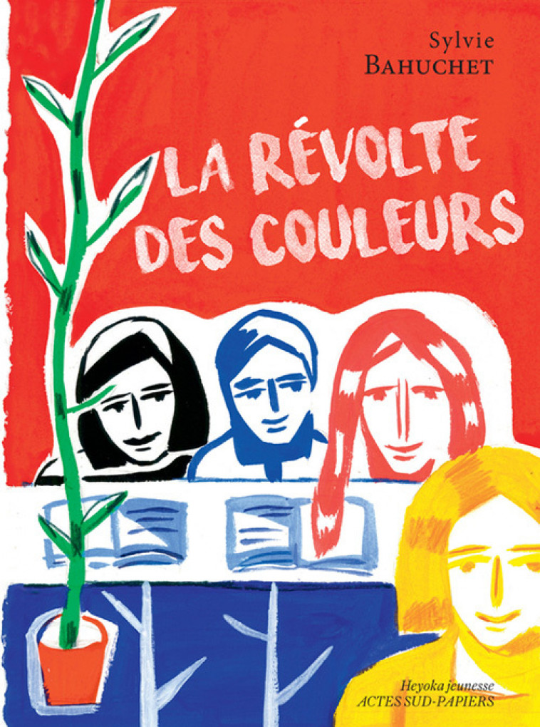 La Révolte des couleurs - Sylvie Bahuchet, Laurent Corvaisier - ACTES SUD