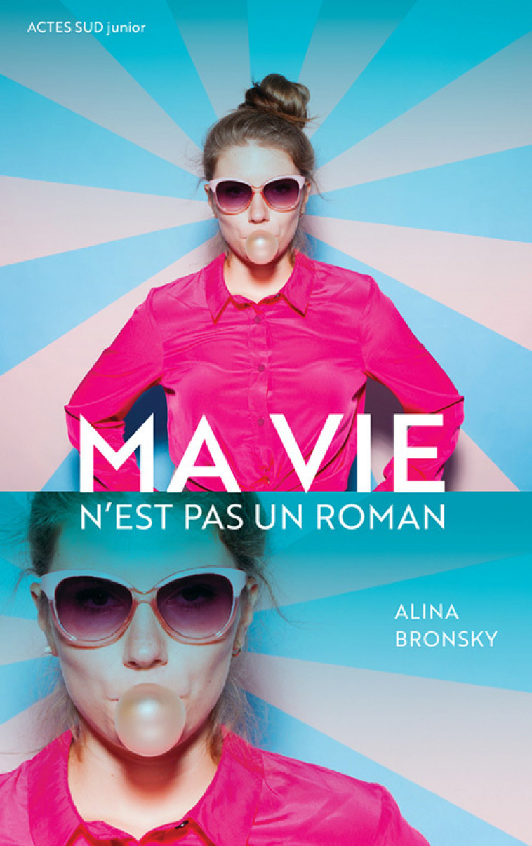 Ma vie n'est pas un roman - Alina Bronsky, Véronique Minder - ACTES SUD