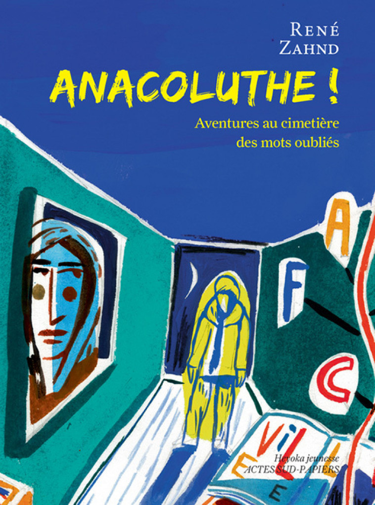 Anacoluthe ! - René Zahnd, Laurent Corvaisier - ACTES SUD