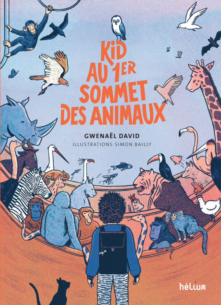 Kid au 1er Sommet des Animaux - Gwénaël David, Simon Bailly - HELIUM