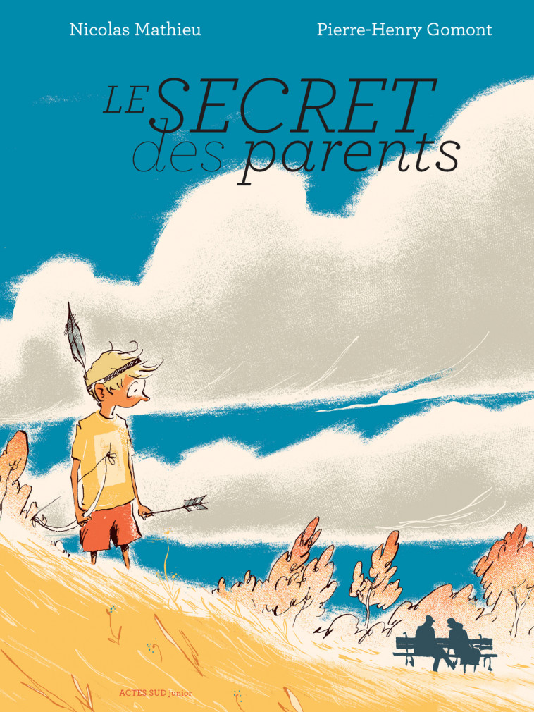 Le secret des parents - Nicolas Mathieu, Pierre-Henry Gomont - ACTES SUD