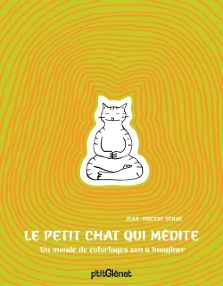 Le petit chat qui médite - Jean-Vincent Sénac - GLENAT JEUNESSE