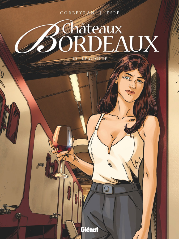 Châteaux Bordeaux - Tome 10 - Eric Corbeyran, Espé Espé - GLENAT