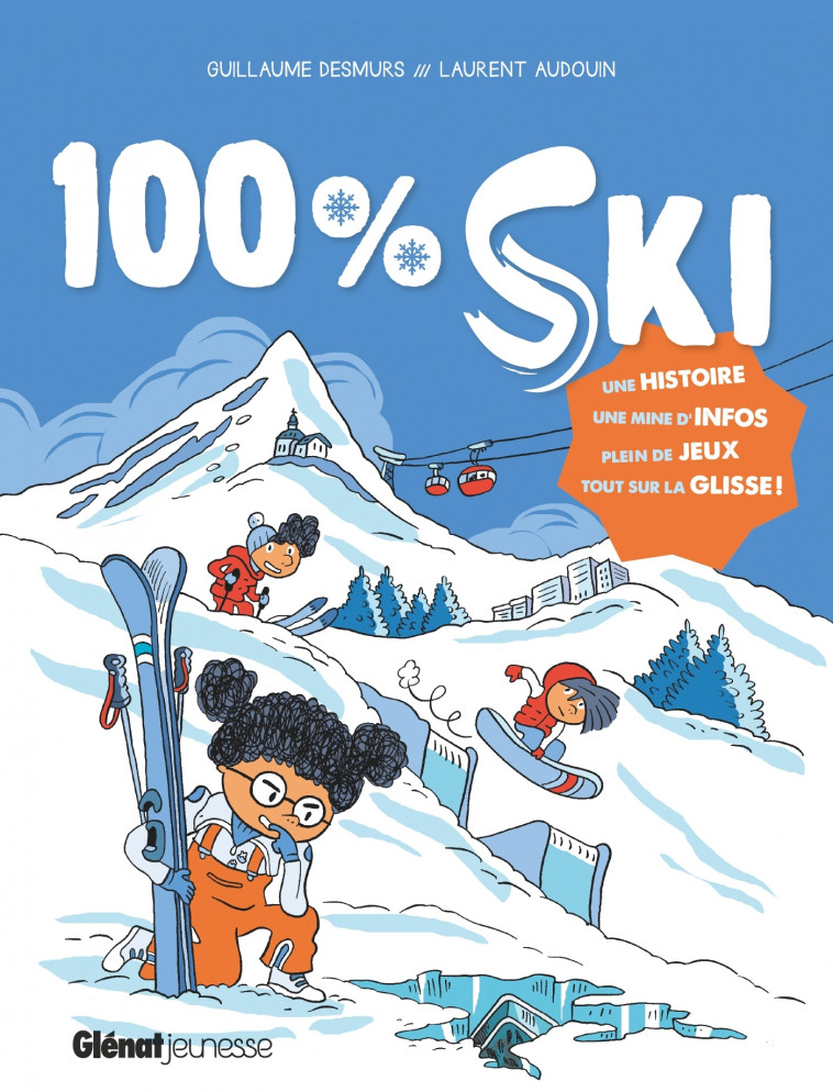 100% Ski - Guillaume Desmurs, Laurent Audouin - GLENAT JEUNESSE