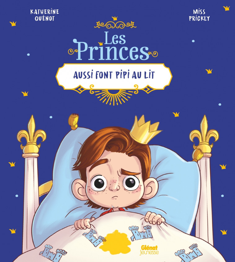 Les princes aussi font pipi au lit - Katherine QUENOT, Miss Prickly Miss Prickly - GLENAT JEUNESSE