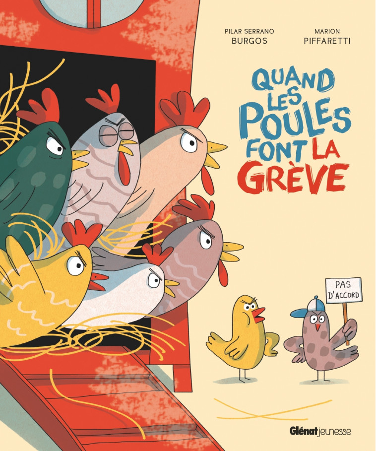 Quand les poules font la grève - Pilar Serrano Burgos, Marion Piffaretti - GLENAT JEUNESSE