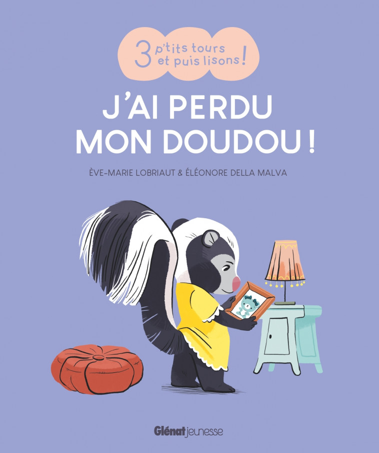 J'ai perdu mon doudou ! - Eve-Marie Lobriaut, Eléonore Della Malva - GLENAT JEUNESSE