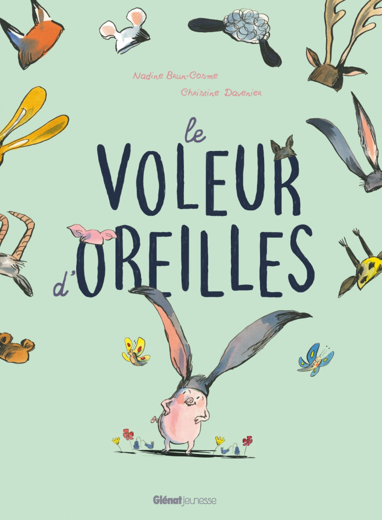 Le voleur d'oreilles - Nadine Brun-Cosme, Christine Davenier - GLENAT JEUNESSE