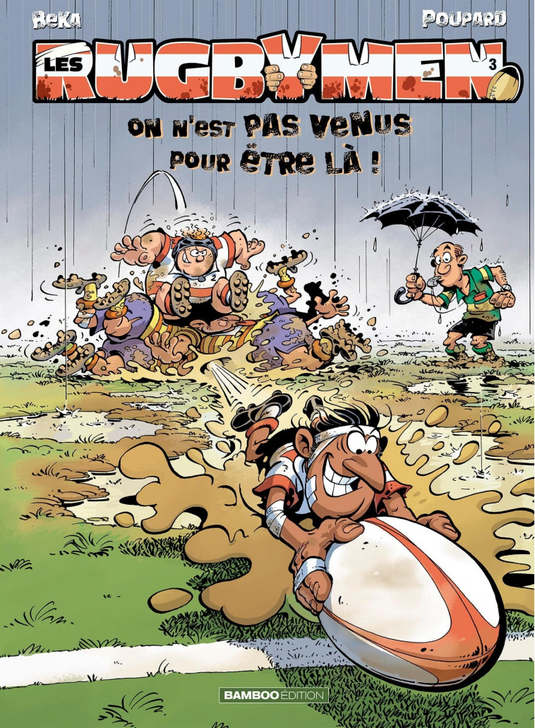 Les Rugbymen - tome 03 - Sylvain Frécon, Beka Beka, Poupard Poupard, Murielle ROUSSEAU - BAMBOO