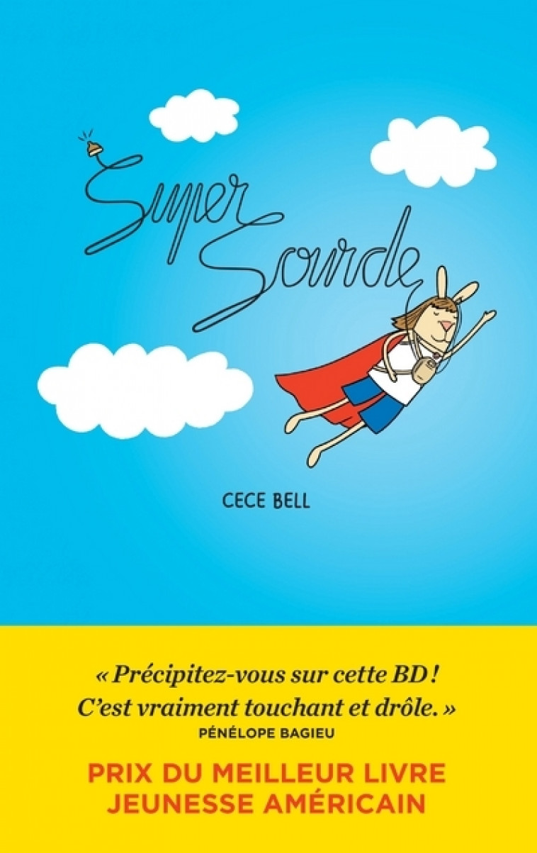 Super Sourde - Cece Bell, Hélène Dauniol-Remaud - ARENES