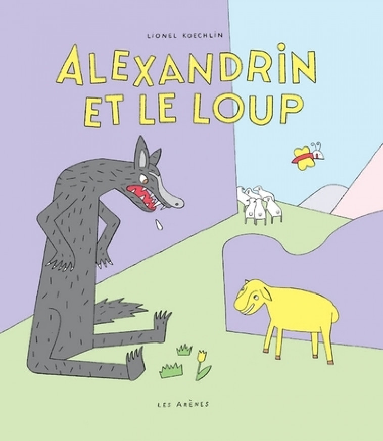 Alexandrin et le loup - Lionel Koechlin - ARENES