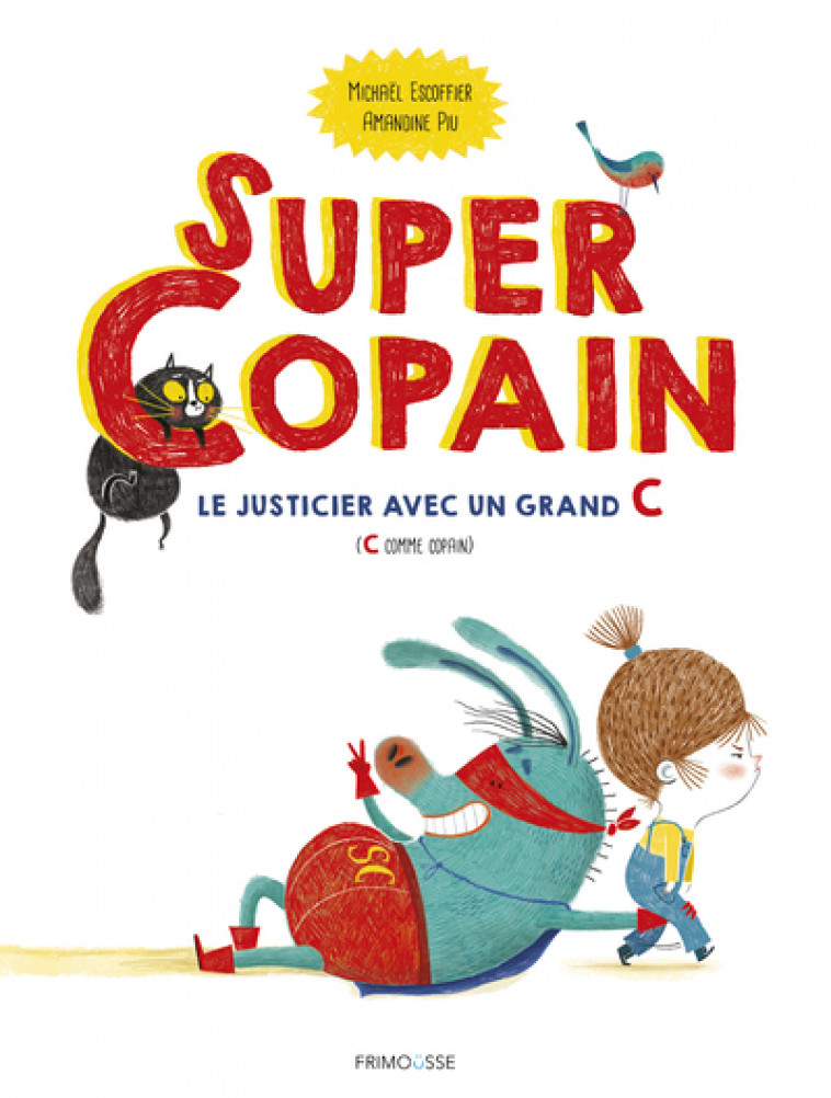 Super copain - Michaël Escoffier, Amandine Piu - FRIMOUSSE