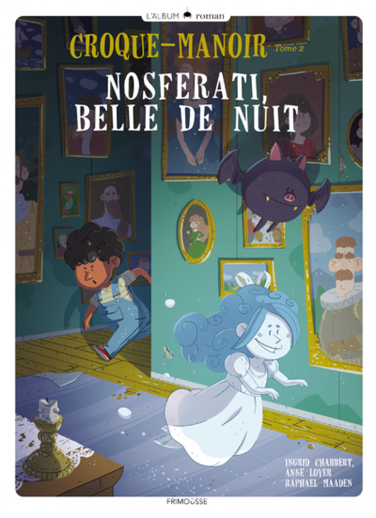 Croque-manoir - tome 2 Nosferati, belle de nuit - Ingrid Chabbert, Anne Loyer, Raphaël Maaden - FRIMOUSSE