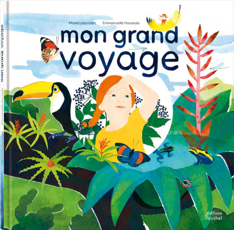 MON GRAND VOYAGE ! - Marie Lescroart, Emmanuelle Houssais - RICOCHET