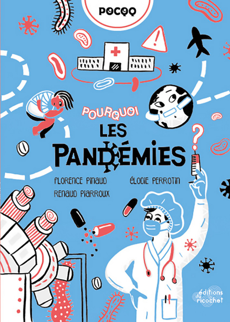 POURQUOI LES PANDEMIES ? - Renaud Piarroux, Florence Pinaud, Élodie Perrotin - RICOCHET