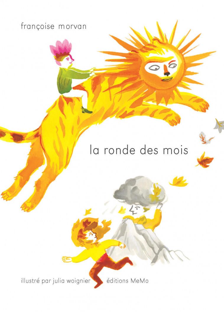 LA RONDE DES MOIS - Françoise Morvan, Julia Woignier - MEMO