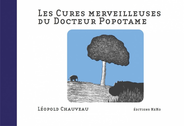 LES CURES MERVEILLEUSES DU DOCTEUR POPOTAME - Léopold Chauveau - MEMO