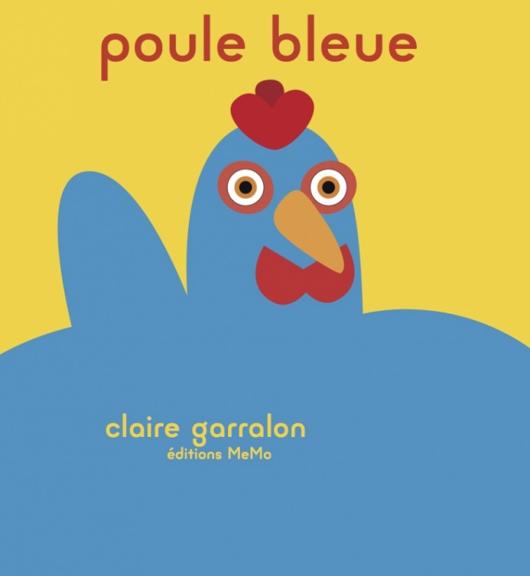 Poule bleue - Claire Garralon - MEMO