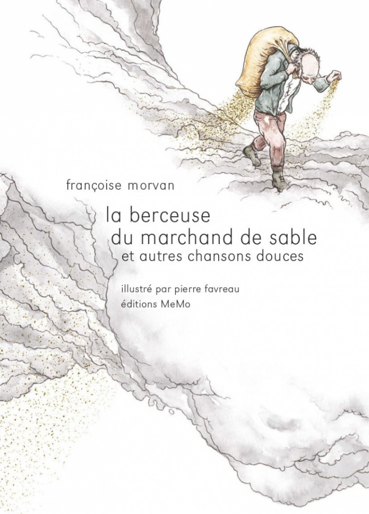 Berceuse du marchand de sable - Françoise Morvan, Pierre FAVREAU - MEMO