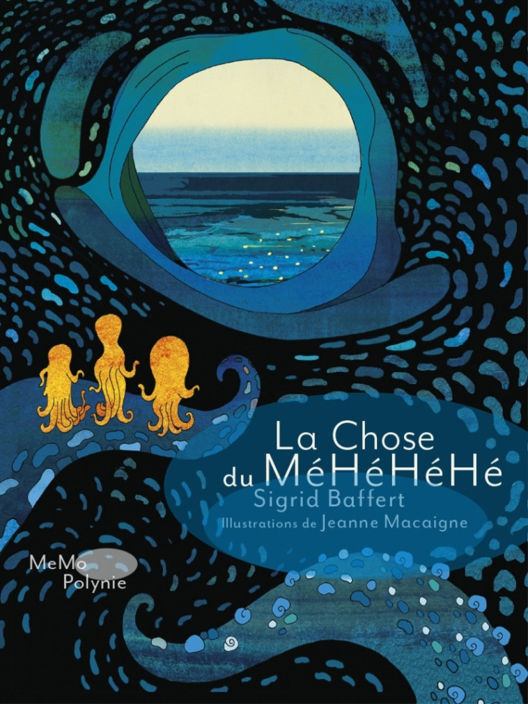 La Chose du MéHéHéHé - Sigrid Baffert, Jeanne MACAIGNE - MEMO