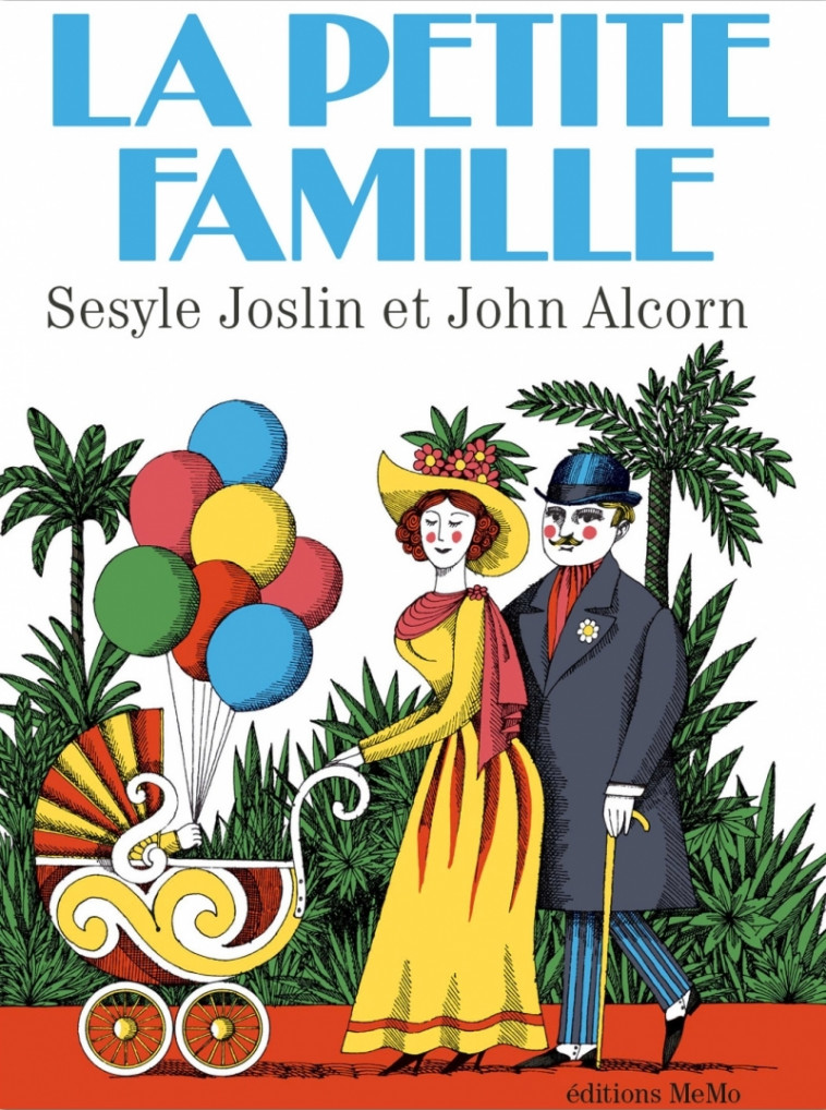 La petite famille - Sesyle JOSLIN, John ALCORN - MEMO