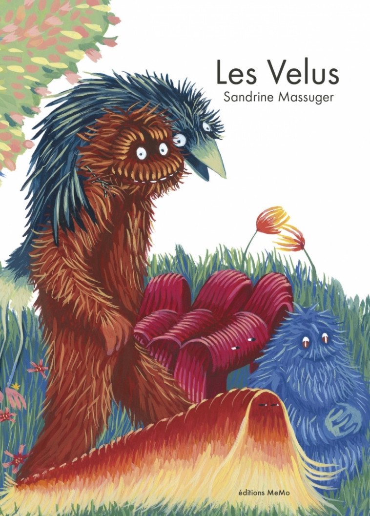 Les velus - Sandrine MASSUGER - MEMO