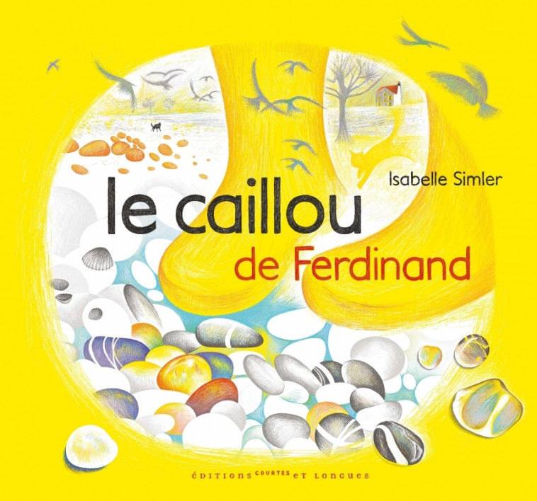 Le caillou de Ferdinand - Isabelle Simler - COURTES LONGUES