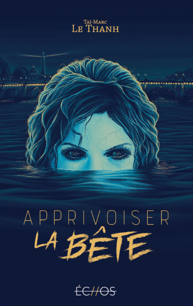 Apprivoiser la Bête - Taï-Marc Le Thanh - GULF STREAM