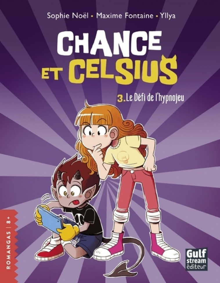 Chance et Celsius - Tome 3 Le Défi de l'hypnojeu - Sophie Noël, Maxime Fontaine, Yllya Yllya - GULF STREAM