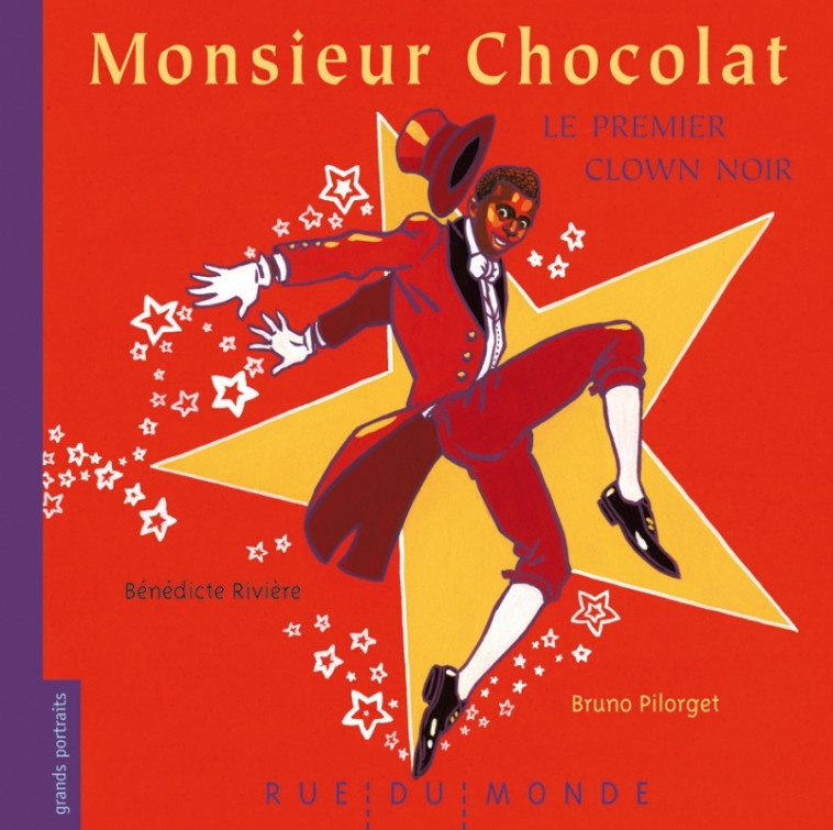 MONSIEUR CHOCOLAT - Bénédicte Rivière, Bruno Pilorget - RUE DU MONDE