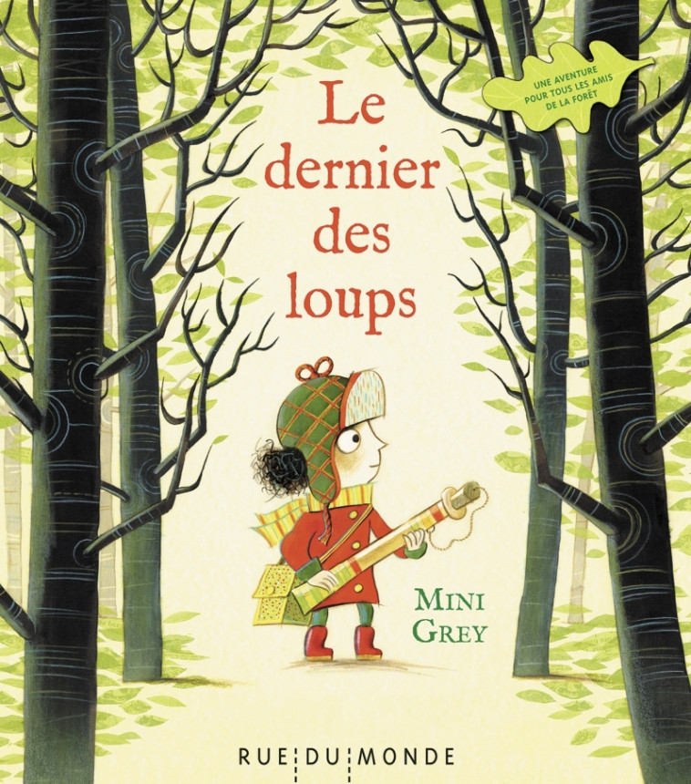 Le dernier des loups - Mini GREY, Laurana SERRES-GIARDI - RUE DU MONDE