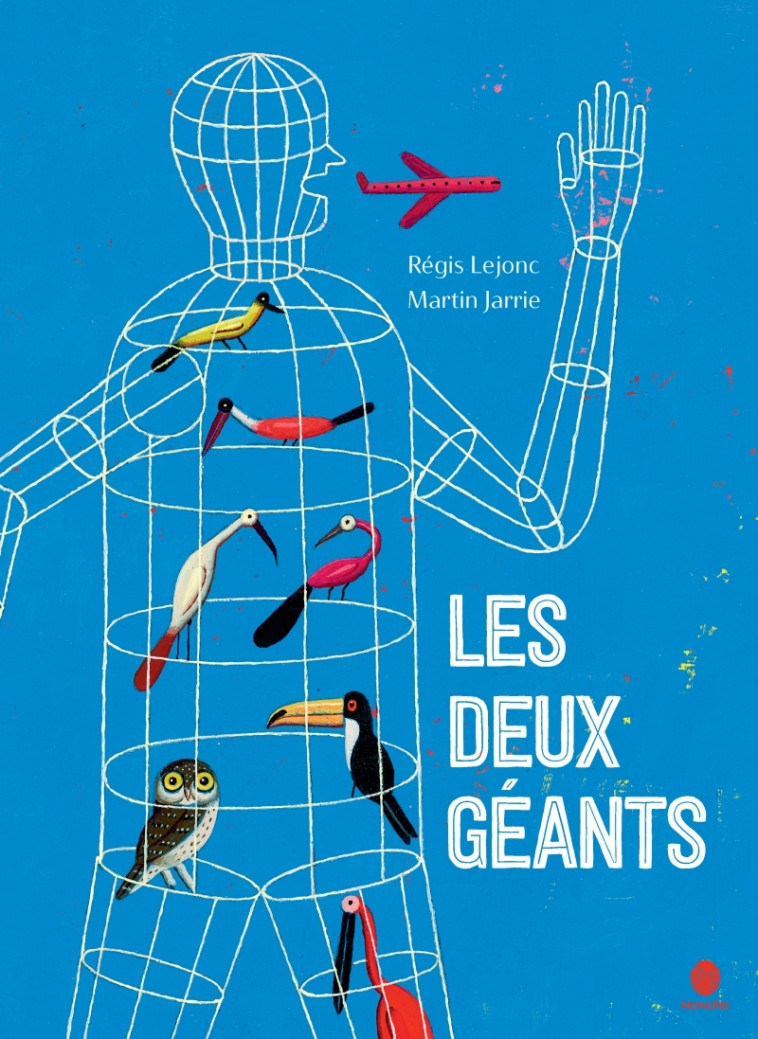 Les Deux Géants - Régis Lejonc, Martin Jarrie - HONGFEI