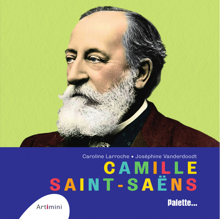 Camille Saint Saens  - Joséphine Vanderdoodt, Caroline Larroche - PALETTE