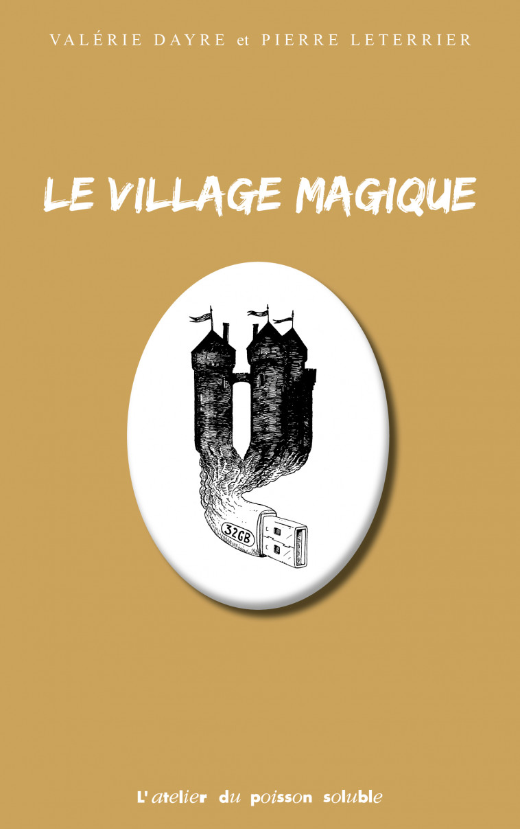 Le Village magique - Valérie Dayre, Pierre Leterrier - POISSON SOLUBLE