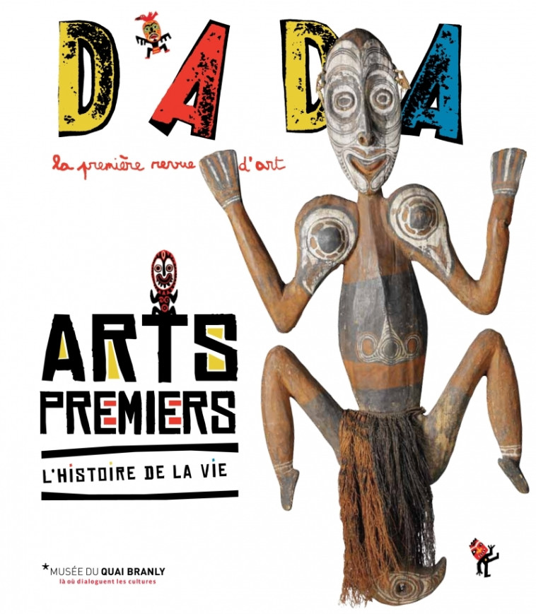 Arts premiers (revue dada 177) - Collectif Collectif, Fred Sochard, Antoine ULLMANN - AROLA