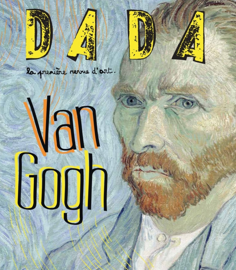 Van Gogh (revue dada 179) - Collectif Collectif, Marie Novion, Antoine ULLMANN - AROLA