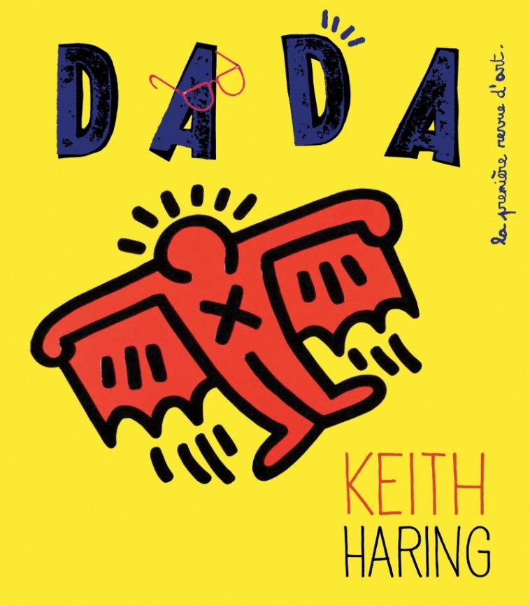 Keith Haring (revue dada 182) - Collectif Collectif, Tom Haugomat, Antoine ULLMANN - AROLA