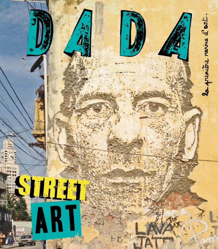 Street art (revue dada 214) - Collectif Collectif, Lili Scratchy, Antoine ULLMANN - AROLA