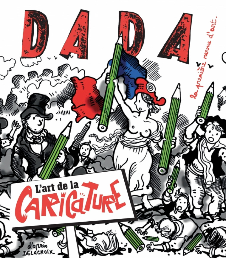 L'art de la caricature (revue dada 220) - Serge Bloch, Antoine ULLMANN, Collectif Collectif - AROLA