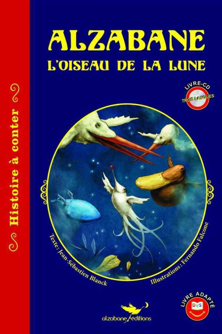 Alzabane, l'oiseau de la lune - Jean-Sebastien BLANCK - ALZABANE