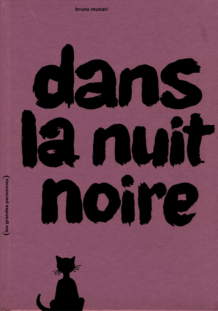 Dans la nuit noire - Bruno MUNARI - GRANDES PERSONN