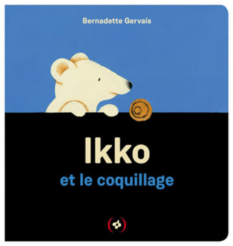 Ikko et le coquillage - Bernadette Gervais - GRANDES PERSONN