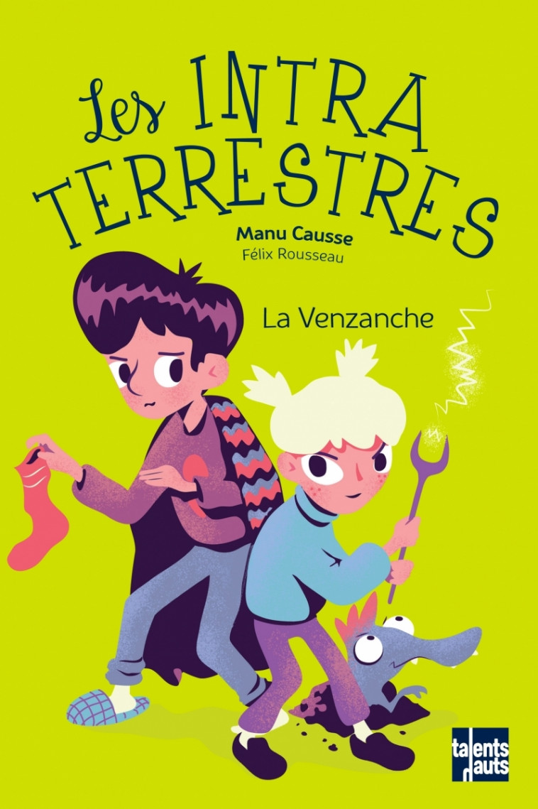 LES INTRATERRESTRES - LA VENZANCHE - Manu Causse, Félix ROUSSEAU - TALENTS HAUTS