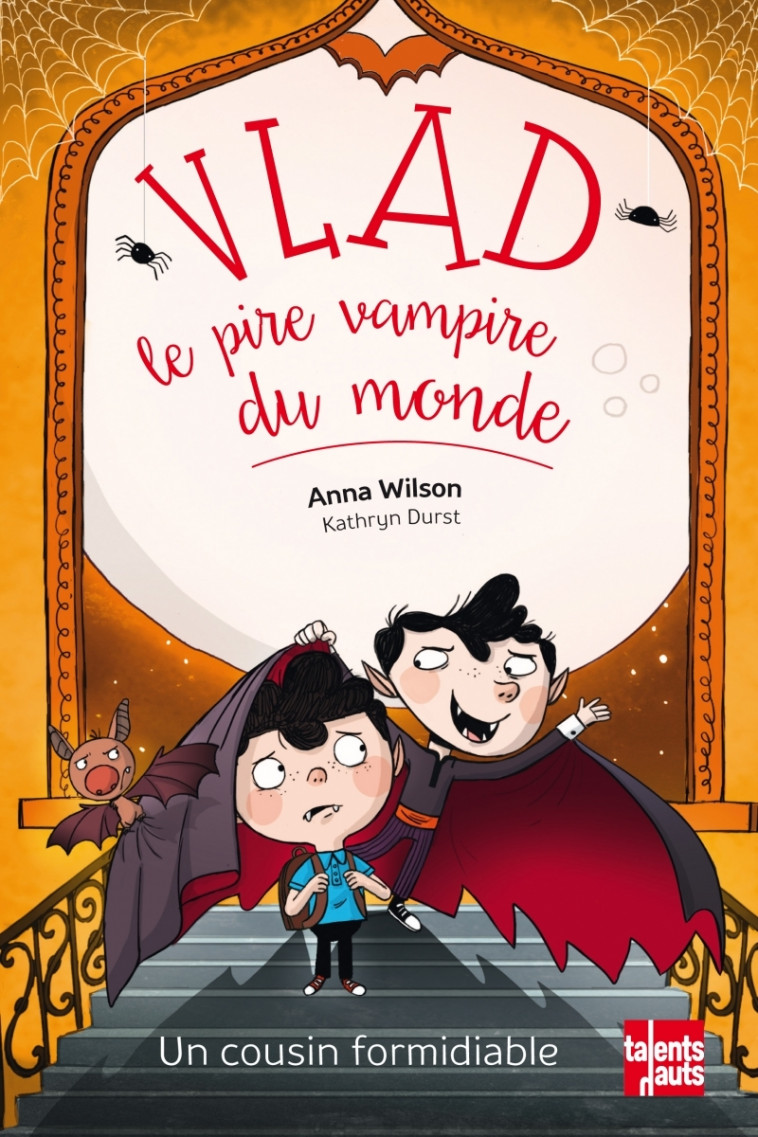 Vlad, le pire vampire du monde 3 - Un cousin formidiable - Anna WILSON, Kathryn DURST - TALENTS HAUTS