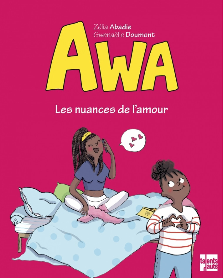 Awa - Les nuances de l'amour - Zélia ABADIE, Gwenaëlle Doumont - TALENTS HAUTS