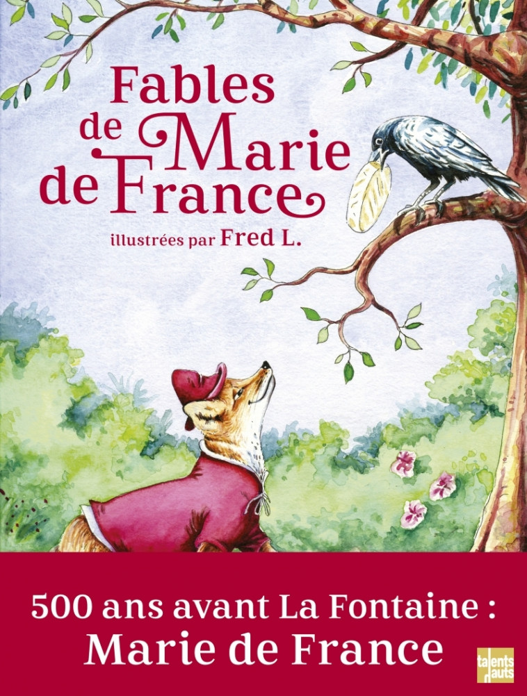 Fables de Marie de France - Marie FRANCE (DE), FRED L. FRED L., Christian Demilly - TALENTS HAUTS