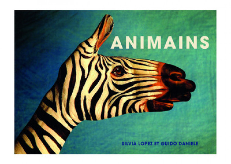 Animains - Silvia Lopez, Guido Daniele,  Collectif - GENEVRIER